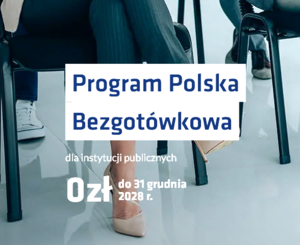 napis Program Polska Bezgotówkowa dla instytucji publicznych