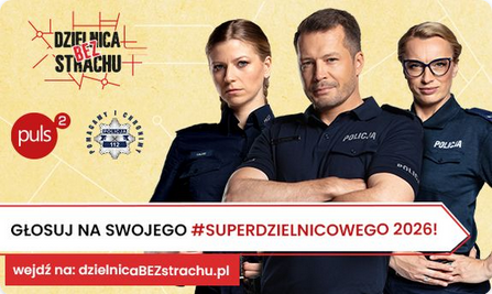 troje aktorów w policyjnych mundurach, logo telewizji, Policji, kampanii Dzielnica bez strachu, napis Głosuj na swojego SuperDzielnicowego