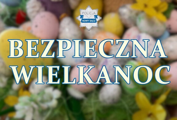 napis bezpieczna Wielkanoc, w tle kolorowe jajka