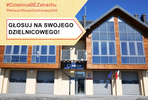 Komisariat Policji w Łososinie Dolnej, napis Głosuj na swojego dzielnicowego