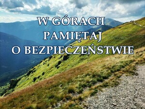 góry, napis W górach pamiętaj o bezpieczeństwie
