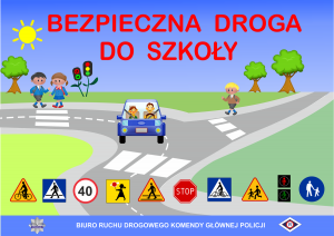 jezdnia, samochód, dzieci z tornistrami, znaki drogowe oraz napis Bezpieczna droga do szkoły
