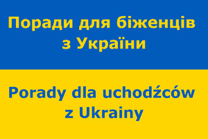 flaga Ukrainy z napisem Porady dla uchodźców z Ukrainy w języku ukraińskim i polskim