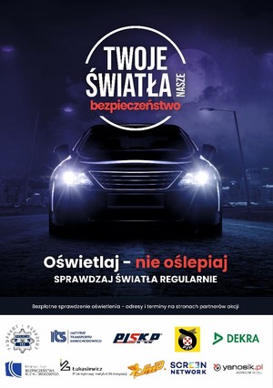 noc, samochód z włączonymi światłami, napis Twoje światła - nasze bezpieczeństwo, logotypy organizatorów i partnerów akcji